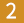 2 2
